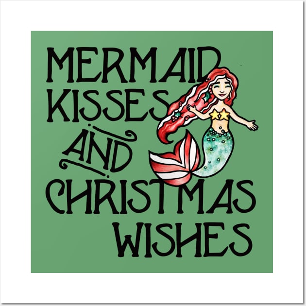 Mermaid Kisses and Christmas Wishes Wall Art by bubbsnugg